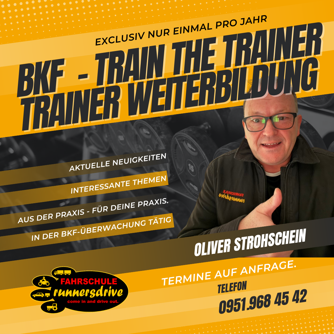 TRAIN THE TRAINER Ausbilder für BKF-Dozenten - Trainer WEITERBILDUNG
